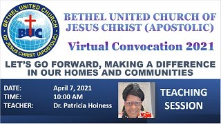 Bethel United Church of Jesus Christ Apostolic Jamaica  National Convocation 2021