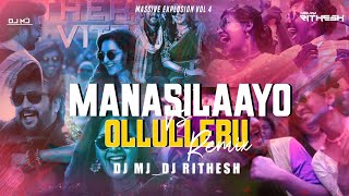 MANASILAAYO VS OLLULLERU REMIX DJ MJ AND DJ RITHESH