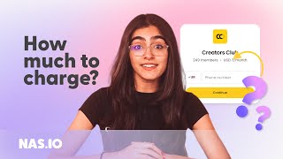 How much should I charge Memberships? | Nas.io