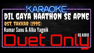 Karaoke Dil Gaya Haathon Se Apne ( Duet Only ) - Kumar Sanu & Alka Yagnik Ost.Takkar (1995)
