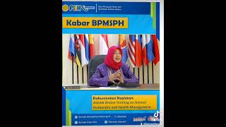 BPMSPH dan BBPKH Cinagara, Kolaborasi Selenggarakan “ASEAN Online Training” Kesehatan Hewan