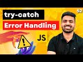 Error Handling in Javascript | try-catch-finally & throw | Complete Web Development Course #52