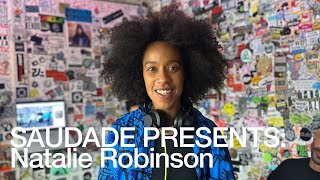 SAUDADE PRESENTS: Natalie Robinson @TheLotRadio 10-11- 2025