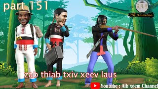 zab thiabtxiv xeev laus ep 151