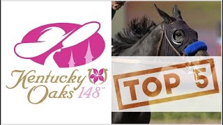 2022 Kentucky Oaks | Top 5 Contenders Update 04-04-22
