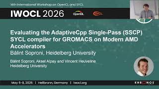 IWOCL 2026 - Evaluating the AdaptiveCpp Single-Pass (SSCP) SYCL Compiler for GROMACS on Modern AMD..