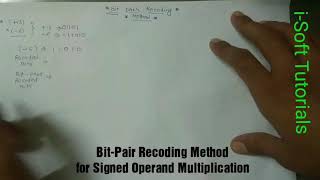 Bit pair recoding method for signed operand multiplication | CAO | 3 | i-Soft Tutorials