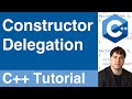 Constructor Delegation | C++ Tutorial