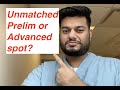 Match for Prelim & Advanced Positions- What if you don't match for both?