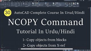 # 30 NCOPY Command In AutoCAD Tutorial In Urdu/Hindi | Copy Nested Objects Command | SparkCAD Mech