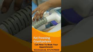 Fat Freezing Cryolipolysis !! Non Surgical fat removal #short