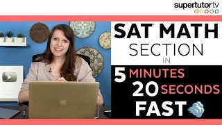 SAT® MATH Section in 5 Minutes 20 Seconds! FAST! 💨💨