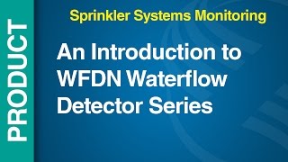 WF -- WFDN - An Introduction to WFDN Waterflow Detector Series