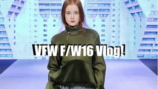 VFW F/W16 Vlog!