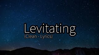 Dua Lipa - Levitating ft. DaBaby (Clean - Lyrics)