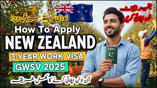 How To Apply New Zealand 3 Years Global Workforce Seasonal Visa (GWSV)