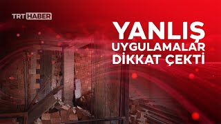 Adıyaman'da binaların taşıyıcı kolonlarındaki ihmaller ortaya çıktı