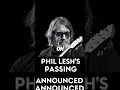 phil lesh has died at 84 2024