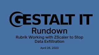 Rubrik Working with ZScaler to Stop Data Exfiltration