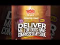 DELIVER ME, FOR DOGS HAVE COMPASSED MY SOUL - COMMAND THE MORNING - EP.655 //13-03-25