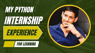 My 1-Month Python Internship Experience | What I Learned as a Developer Intern