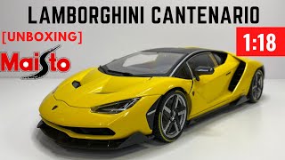 Maisto 1/18 Lamborghini Centenario [Unboxing]