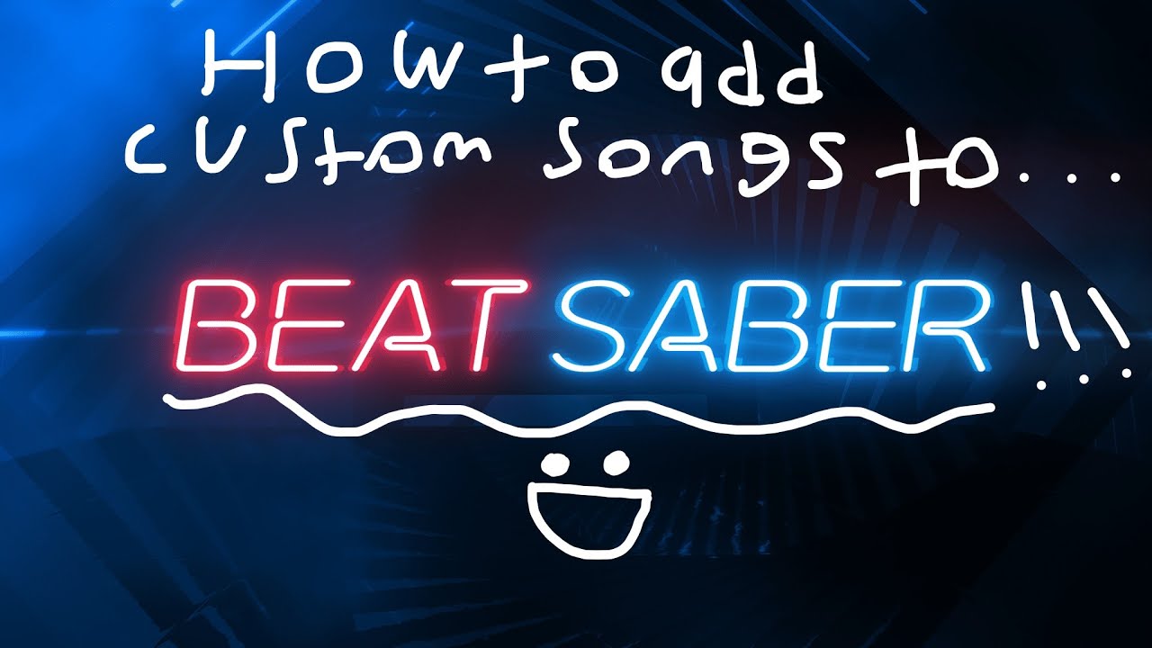 How To Add Custom Songs To Beat Saber - YouTube