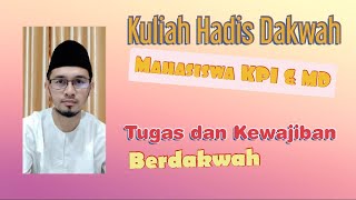 Tugas dan Kewajiban Berdakwah, Hadis Dakwah (by Adi Abdullah M)