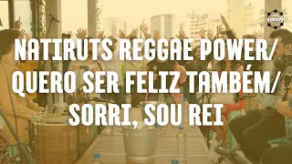 Grupo Versão! - Natiruts Reggae Power / Quero ser feliz também / Sorri, sou rei