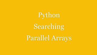 Python How to Search Values In Parallel Arrays#sortingalgorithm #arrays #python