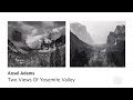 Ansel Adams: Two Views Of Yosemite