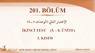 AKTİF ARAPÇA 201 - BEYNE YEDEYK 4.CİLT - İKİNCİ TEST - 3. KISIM