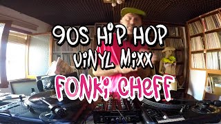 All Vinyl dj Set - 90s Classic Hip Hop - Fonki Cheff