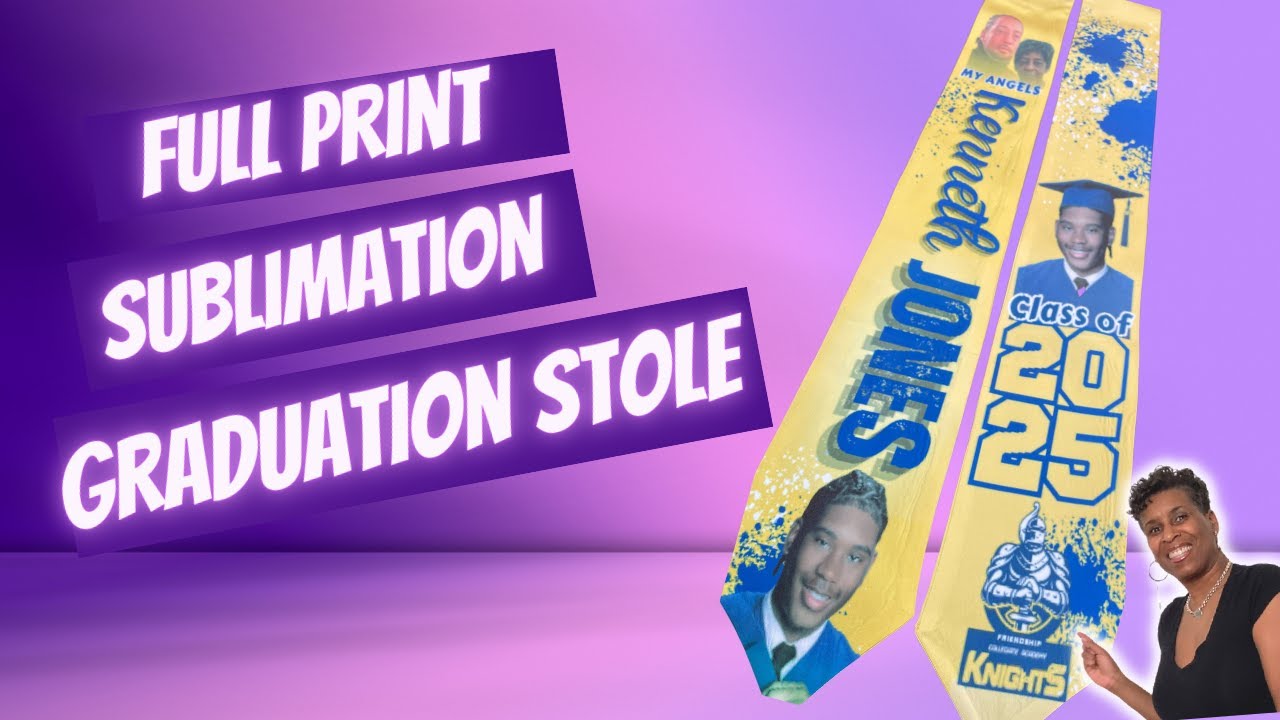 How To Make A Full Print Sublimation Graduation Stole Tutorial Epson