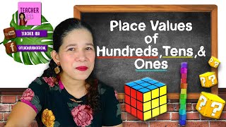 Place Values of Hundreds, Tens, \u0026 Ones  | Kinder Math | Teacher Ira