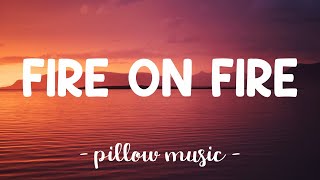 Fire On Fire - Sam Smith (Lyrics) 🎵