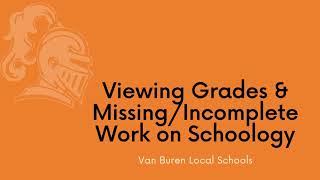 Parent Schoology Viewing Grades Missing Incomplete Assignments