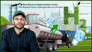 New Business Opportunities Under The National Green Hydrogen Mission Of India | Enterclimate
