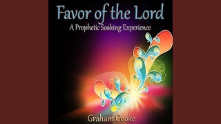 Favor of the Lord: A Prophetic Soaking Experience
