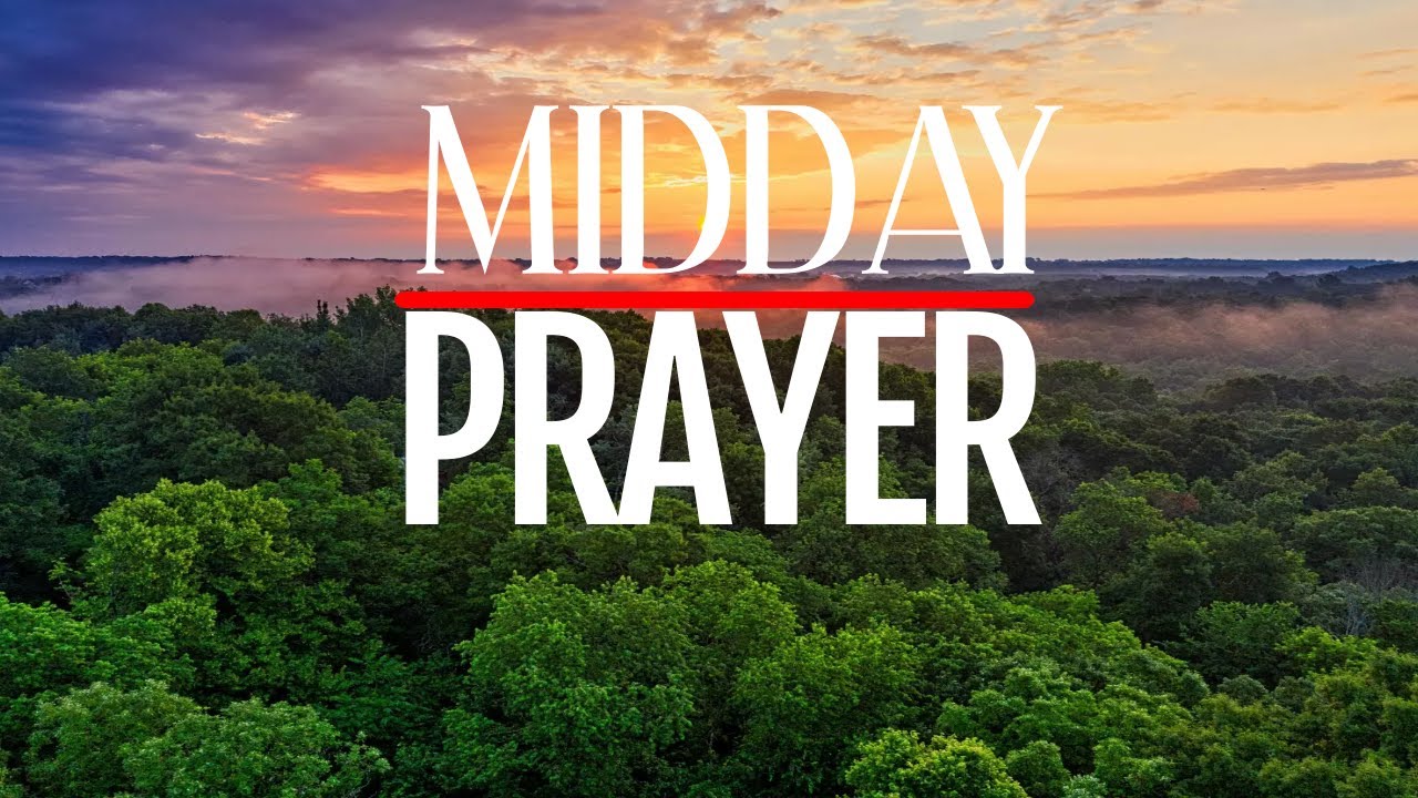Midday Prayer Youtube
