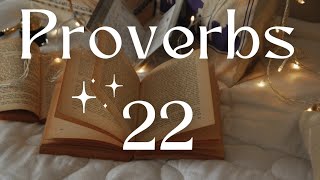 Proverbs 22 | Sayings of The Wise