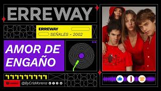 Erreway - Señales   07 Amor de engaño