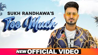 Too Much (Official Video) | Sukh Randhawa Ft Ranjit Oye |  Latest Punjabi Songs 2020 | Speed Records