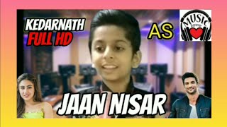 ¦¦Jaan nisar full hd song¦¦ by= Ashmit sharma¦¦ #kedarnath #sushantsinghrajput #saraalikhan #hd