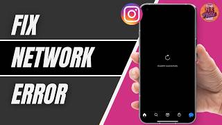 Fix Instagram Network Not Working | Fix Instagram Loading Error
