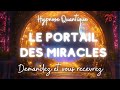 Hypnose quantique - Le portail des miracles