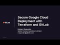 Secure Google Cloud Deployment with Terraform and GitLab