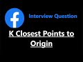K Closest Points to Origin - Heap / Priority Queue - Leetcode 973 - Python