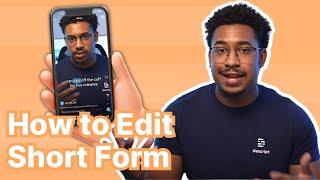 3 Tips to Editing Short Form Video