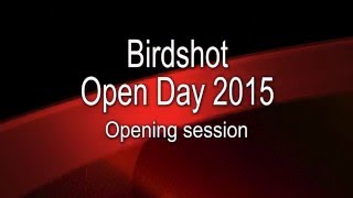 Professor Andrew Dick, Introduction to the Birdshot Day No 3 and the opening session